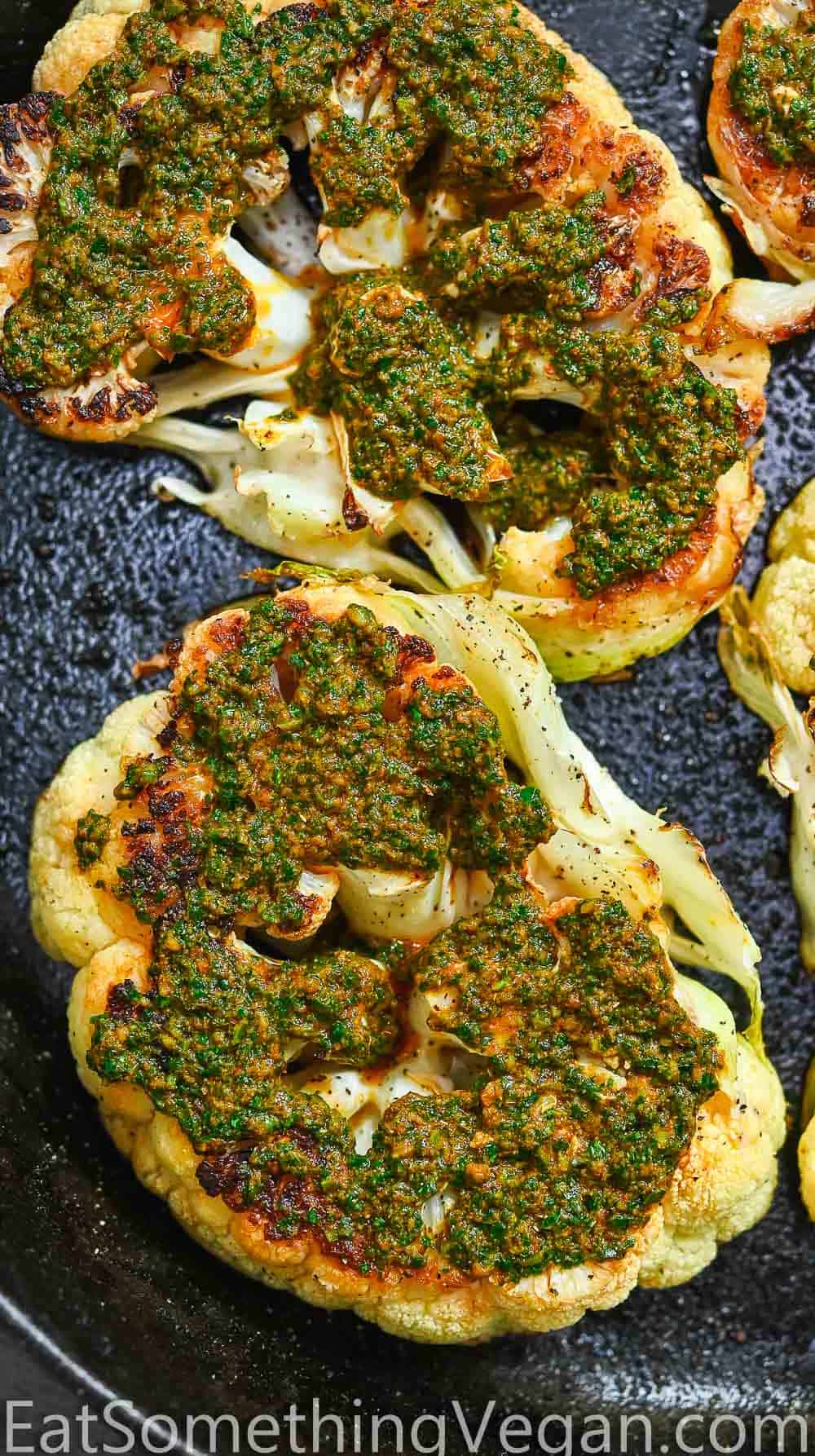 Cauliflower Steaks with Chermoula Sauce - Eat Something Vegan