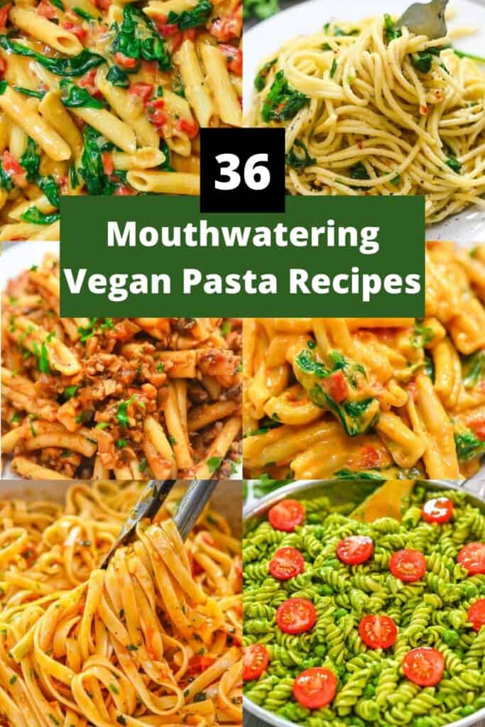 A compilation image of Vegan Pasta Recipes 
