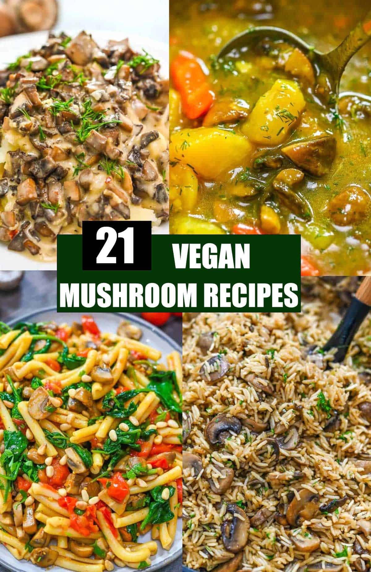 21 Must-Try Vegan Mushroom Recipes - Eat Something Vegan